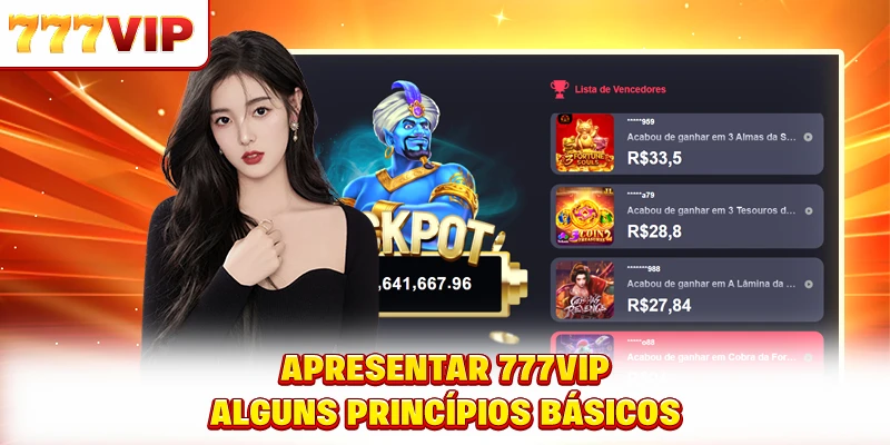 Apresentação do 777VIP - Alguns princípios básicos Apresentação do 777VIP - Alguns princípios básicos