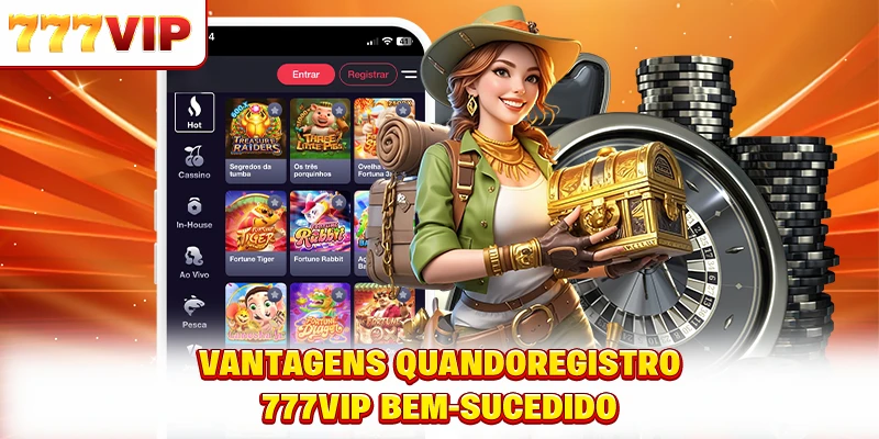 Vantagens quando registrar-se no 777VIP bem-sucedido Vantagens quando registrar-se no 777VIP bem-sucedido