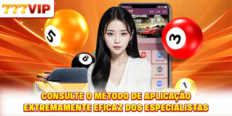 Consulte o método de aplicação extremamente eficaz dos especialistas