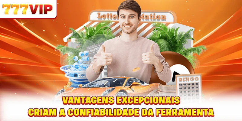 Vantagens excepcionais criam a confiabilidade da ferramenta Vantagens excepcionais criam a confiabilidade da ferramenta